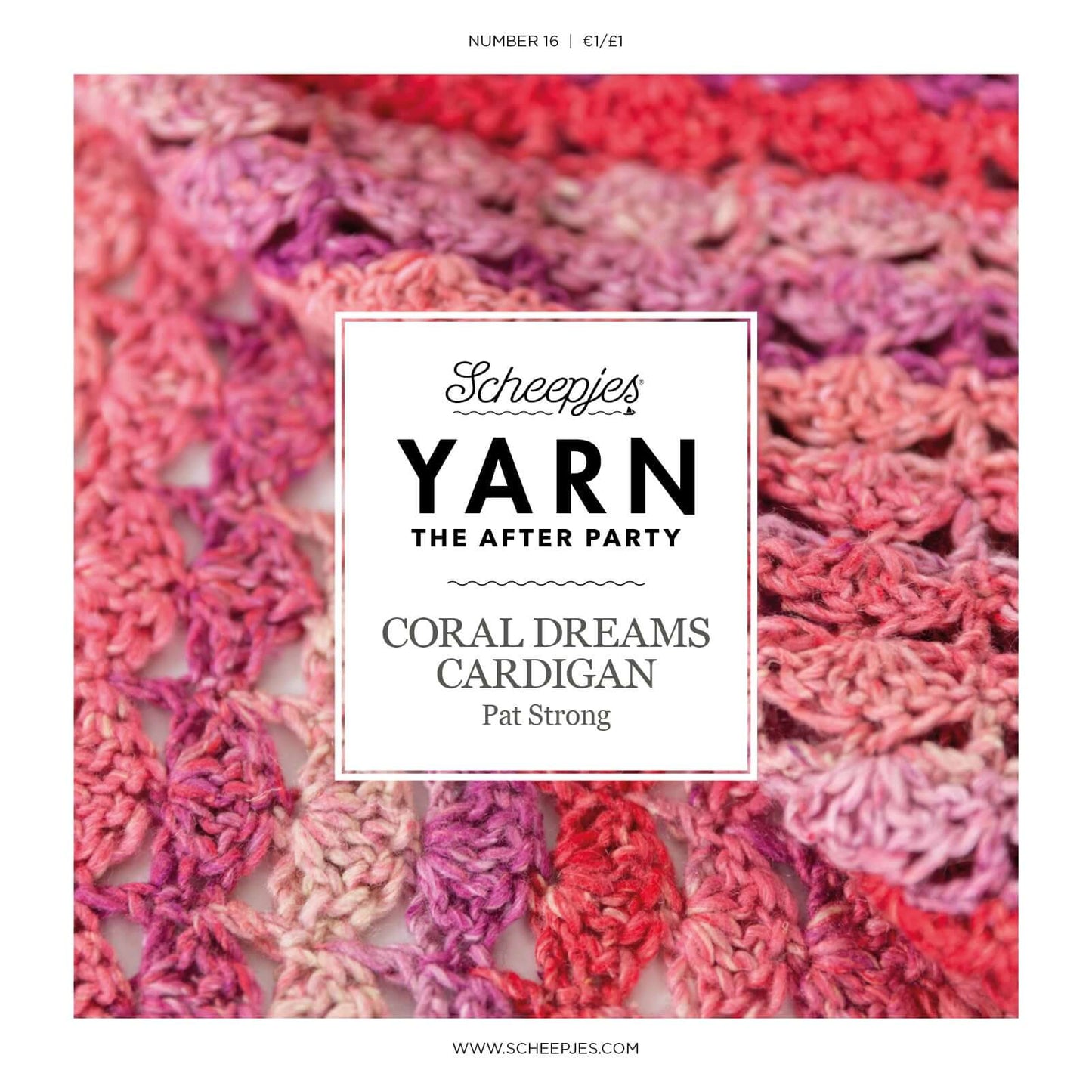 Scheepjes Yarn The After Party no. 16 - Coral Dreams Cardigan (booklet) - (Crochet)